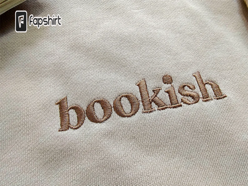 Bookish Embroidered Sweatshirt,Embroidered Sweatshirt,Trendy sweatshirt,Reading Sweatshirt,Book Readers Gift,Book Readers Gift