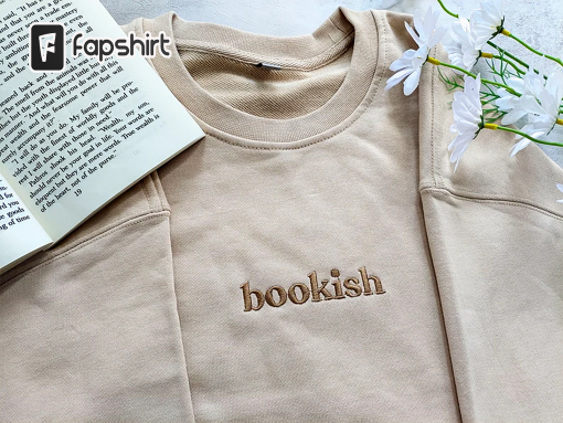 Bookish Embroidered Sweatshirt,Embroidered Sweatshirt,Trendy sweatshirt,Reading Sweatshirt,Book Readers Gift,Book Readers Gift