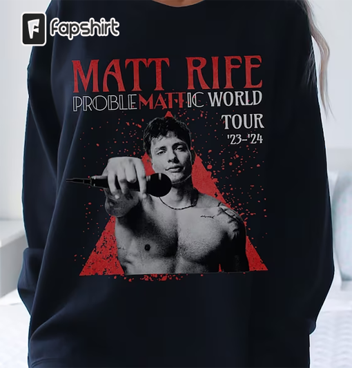 Matt Rife Problemattic World Tour Sweatshirt, Matt Rife Crewneck Matt Rife Sweatshirt Matt Rife Comedy sweatshirt, Shirts that Go HARD