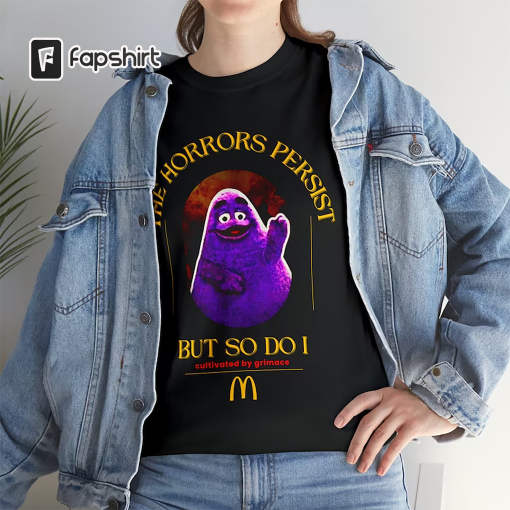 The Horrors Persist But So Do I Grimace T-Shirt, Shirts That Go Hard, Weirdcore, Gift For Friend, Unique Gift, Eclect