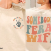 Somebody’s feral ass wife Comfort Colors Shirt, Sarcastic Shirt, Wife Shirt, Feral Ass Mama, Aesthetic Shirt