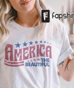 Retro America Shirt, America The Beautiful, 4th…