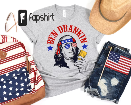 Ben Drankin Funny Fourth of July Shirt, 4th Of July Shirt, Funny Fourth of July Shirt, Patriotic Shirt, Merica Shirt, Ben Drankin Shirt