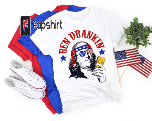 Ben Drankin Funny Fourth of July Shirt, 4th Of July Shirt, Funny Fourth of July Shirt, Patriotic Shirt, Merica Shirt, Ben Drankin Shirt