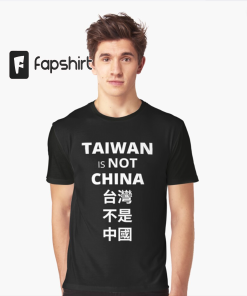 Taiwan Is Not China 台灣不是中國 Graphic T-shirt