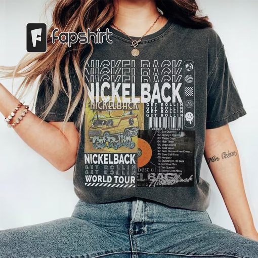 Nickelback Music Shirt, Merch Vintage Get Rollin’ Tour 2023 Tickets Album Get Rollin Graphic Tee 90s Y2K Gift For Fan