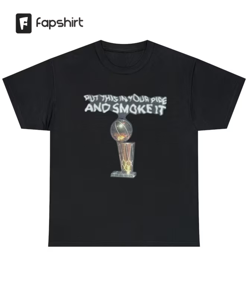 Put this in your pipe and smoke it nuggets t shirt nba shirt denver nuggets hoodie nba design shirt