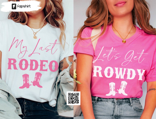 Pink Country Bachelorette Party Shirts, Brides Last Rodeo, Let’s Get Rowdy, Nashville Bachelorette Party, Texas Bachelorette