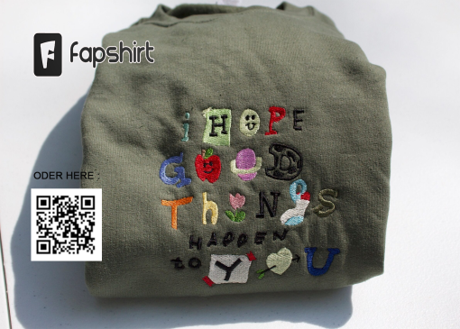 I Hope Good Things Happen To You Embroidered Mental Health Sweatshirt