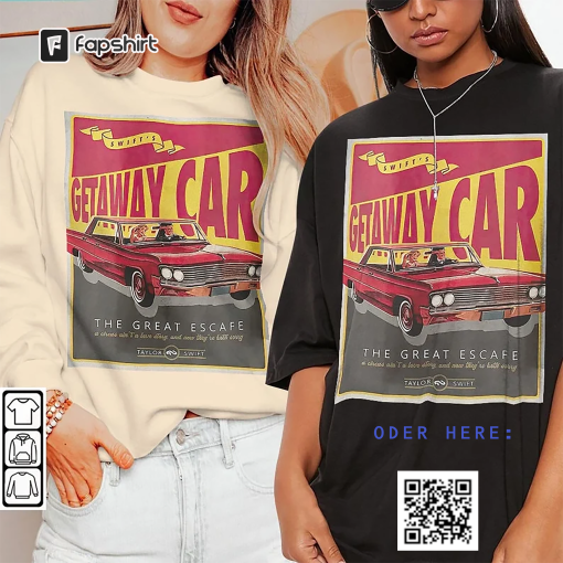 Taylor Music Shirt, Taylor Eras Tour 2023 Getaway Car Retro Sweatshirts, Taylor Retro Unisex Gift Bootleg Hoodie Mus1704CT