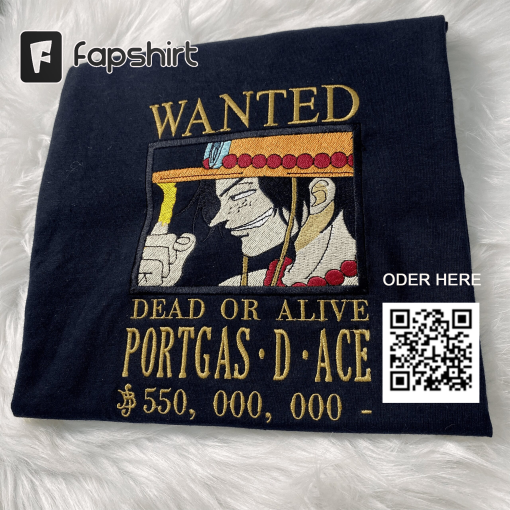 Embroidered Portgas D.ACE Most Wanted Shirt For Anime Fan