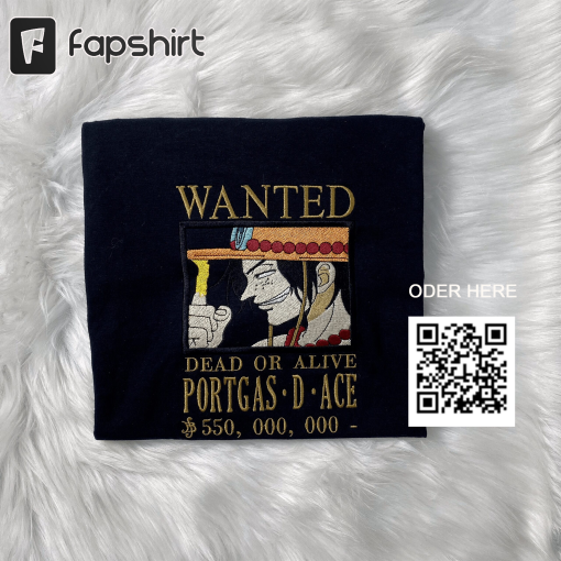 Embroidered Portgas D.ACE Most Wanted Shirt For Anime Fan