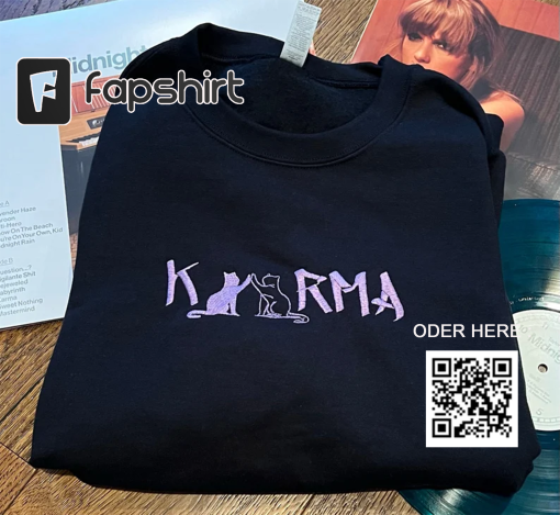 Embroidered Karma Is A Cat Eras Shirt, Karma Is A Cat Shirt, Taylor Eras Cat Shirt, Swiftie Cat Shirt, Karma Taylor Swift Sweatshirt