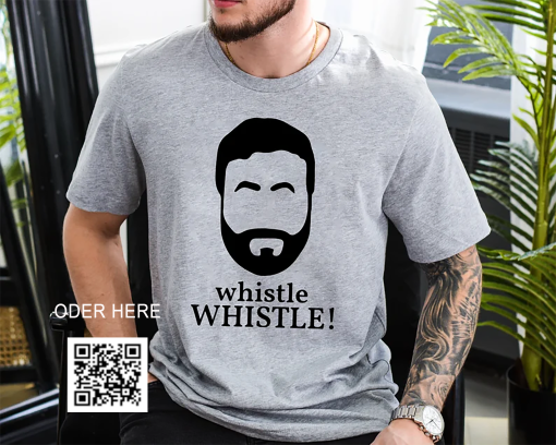 Whistle Roy Kent shirt, Soccer Shirt, Movie shirt, Motivation shirt, Gift for Her, Gift for him, Motivational sport Tee, Ted Lasso Inspired