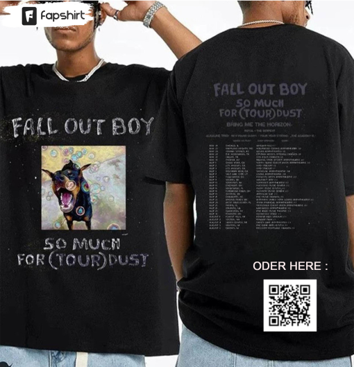 Fall Out Boy, So Much For (Tour) Dust double sides Shirt, Fall Out Boy 2023 Tour Tshirt, Fall Out Boy So Much (For) Stardust Tour Shirt