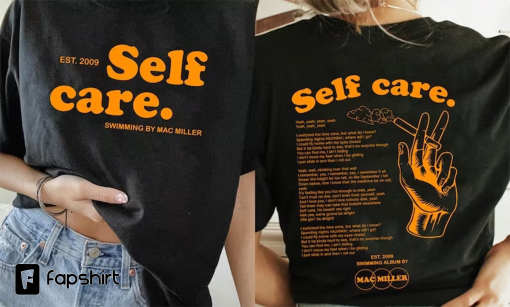 Self Care Mac Miller Shirt, Self Care Shirt Mac Self Care Merch, Swimming Hoodie, Swimming Hoodie Trendy Sweatshirt, Gifts for Friends