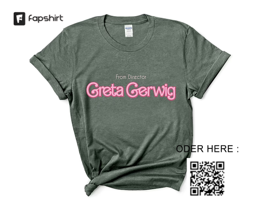 From Director Greta Gerwig Shirt