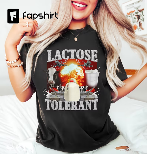 Lactose Intolerant, Weird Shirt, Specific Shirt, Funny Shirt, Offensive Shirt, Funny Gift, Sarcastic Shirt, Ironic Shirt, Meme Shirt