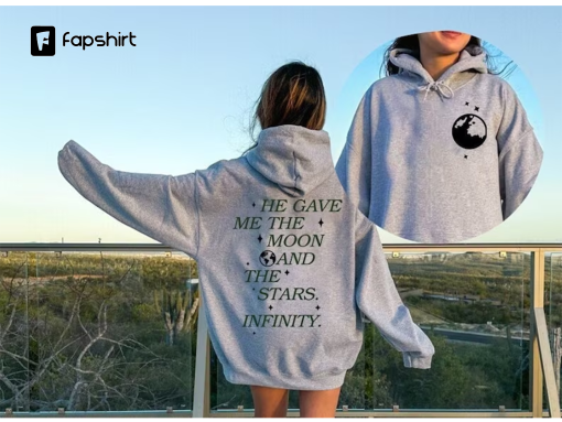 He Gave Me The Moon And Stars Infinity Sweatshirt Hoodie, Cousin Beach Sweatshirt,Team Conrad Shirt American Eagle, Bonrad Sweatshirt Hoodie