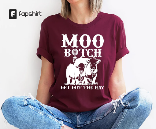 Farmer Life Cow Bitch Shirt for Women, Funny Sarcastic Cow Farmer Graphic Tees, Cows Bitch Get Out the Hay Crewneck Funny Tshirts for Farmer