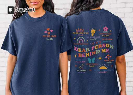 Positive Aesthetic Oversized Dear Person Behind Me Mental Health Comfort Color Shirt Christian Bible Verse Streetwear Tshirt Gift Girlfriend