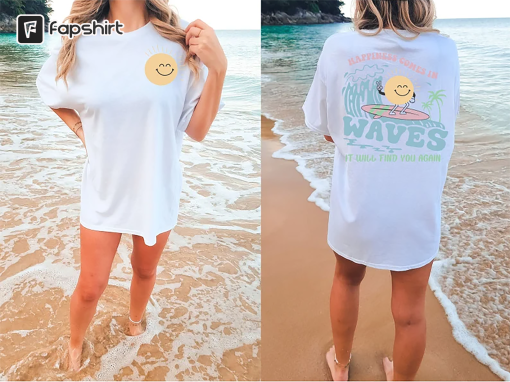 Happiness Comes In Waves Comfort Color Tees, Trendy Shirts for Women, Vsco Shirt, Aesthetic Shirt, Summer Vibes Shirt,Tumblr Shirt