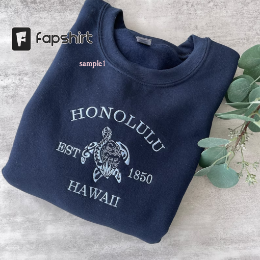 Embroidered Honolulu Hawaii Sweatshirt, Hawaii Hoodie, Crewneck Sweatshirt, Graphic Sweatshirt, Trendy Sweatshirt, Aesthetic Sweatshirt