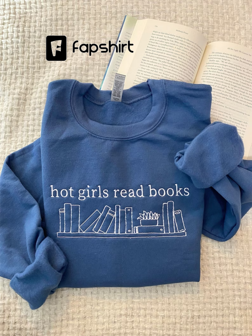 Embroidered Hot Girls Read Books sweatshirt,Booktrovert Sweatshirt,Book Lover Sweatshirt,Cute Book Lover Shirt,Custom Embroidered Sweatshirt