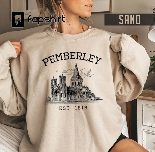 Pemberley Sweatshirt, Pride And Prejudice Shirt, Gift for Jane Austen Reader, Elizabeth Benneth Hoodie, Trendy Mr Darcy Comfort Colors Shirt