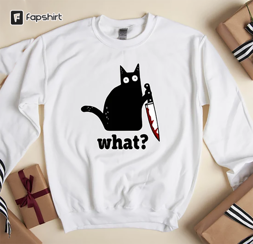 Funny Black Cat Shirt, Cat What Sweater Gifts, Funny Cat Gift, Cat Lover Shirt, Murderous Cat Tee, Funny Black Tee, Cat Lover Gift