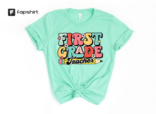 First Grade Teacher Shirt •1st Grade Teacher T-Shirt •Cute First Grade Shirt •First Grade Teacher Tee •1st Grade Teacher Shirt