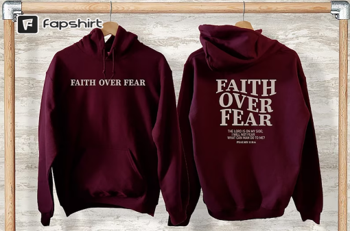 Faith Over Fear Christian Hoodie ,Christian Sweatshirt ,Jesus Hoodie, Trendy Hoodie ,Bible Verse Sweater,Aesthetic Clothes ,Aesthetic Hoodie