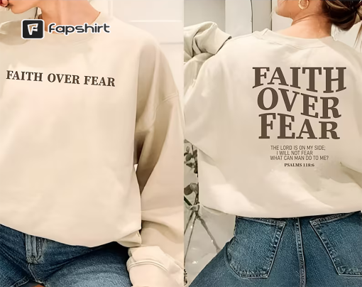 Faith Over Fear Christian Hoodie ,Christian Sweatshirt ,Jesus Hoodie, Trendy Hoodie ,Bible Verse Sweater,Aesthetic Clothes ,Aesthetic Hoodie