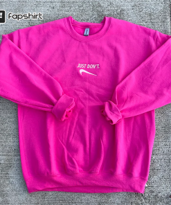 Just Don’t Hot Pink Embroidered Crewneck Sweatshirt