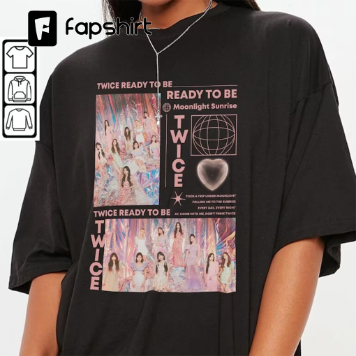 TWICE Shirt , TWICE Ready To Be, Kpop Tour Shirt Sweatshirts T-Shirt, Kpop Merch Shirt, Kpop Shirt, Kpop Gift, Kpop Streetwear