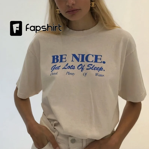 Be Nice Shirt -aesthetic shirt,inspirational shirt,quote shirt,trendy shirts,vintage aesthetic shirt,inspirational tshirt,be nice tshirt