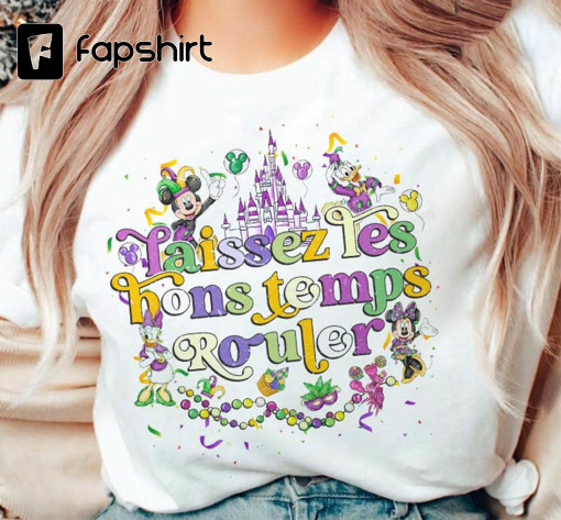 Laissez Les Bons Temps Rouler Shirt, Disney Mardi Gras 2023