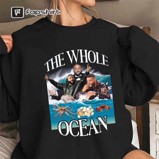 Dj Khaled Bring Out the Whole Ocean Funny Shirt, Dj Khaled Merch, DJ Khaled Homage Shirt, Dj Khaled Fan Gift