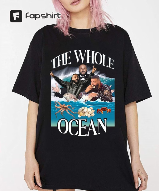 Dj Khaled Bring Out the Whole Ocean Funny Shirt, Dj Khaled Merch, DJ Khaled Homage Shirt, Dj Khaled Fan Gift