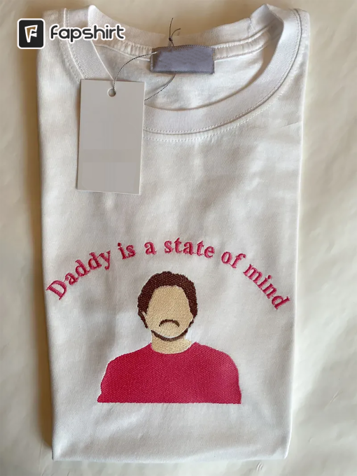 Pedro Pascal Embroidered Sweatshirt, Daddy Is a State Of Mind Embroidered Crewneck Sweatshirt, Trending Shirts ETREN026