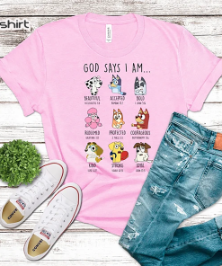 God Says I am Bluey Rad Shirt,…