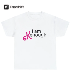 I am enough tee, I am kenough…