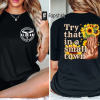 Jason Aldean Shirt, Jason Aldean Tshirt, Try that in a small town shirt,Front and Back Shirt, Jason Aldean tee, Country Music, Nashville