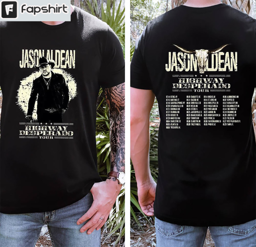 Jason Aldean Jason Aldean Highway Desperado Tour Shirt, Trendy Sweatshirt Unisex T-shirt