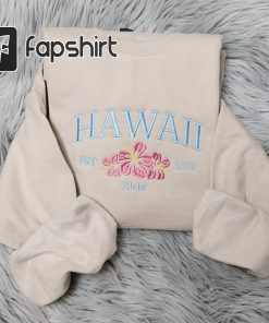 Embroidered Hawaii Aloha State Sweatshirt, Aloha Hawaii…