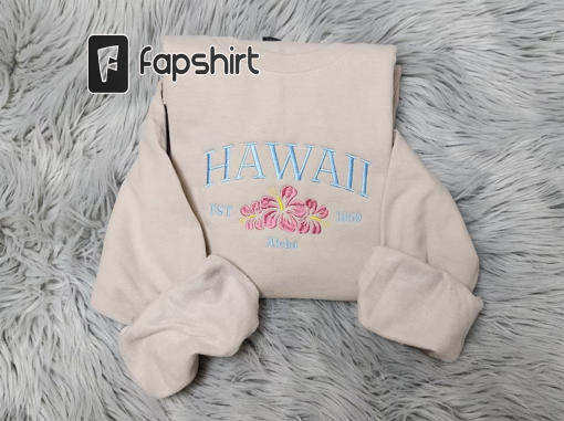 Embroidered Hawaii Aloha State Sweatshirt, Aloha Hawaii Unisex Sweatshirt great for men and women