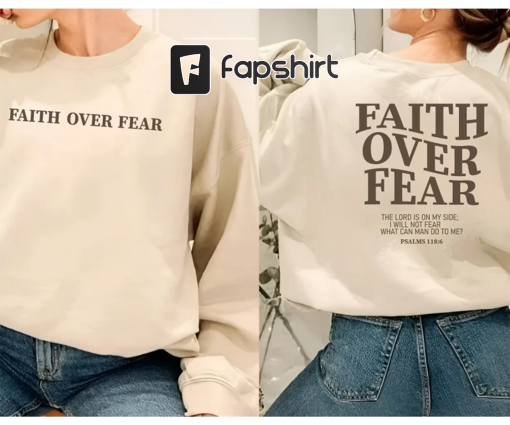 Faith Over Fear Christian Hoodie ,Christian Sweatshirt ,Jesus Hoodie, Trendy Hoodie ,Bible Verse Sweater,Aesthetic Clothes ,Aesthetic Hoodie