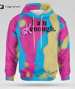 I Am Kenough Hoodie Barbie, I Am…