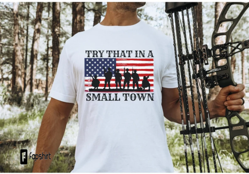 Small Town Shirt, Country Music Song Shirt, Country Music Festival Shirt, Try That in a Small Town Shirt, Jason Aldean Shirt