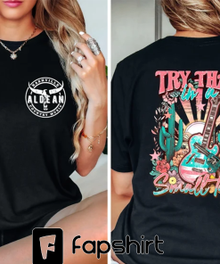 Jason Aldean Shirt, Jason Aldean Tshirt, Try…